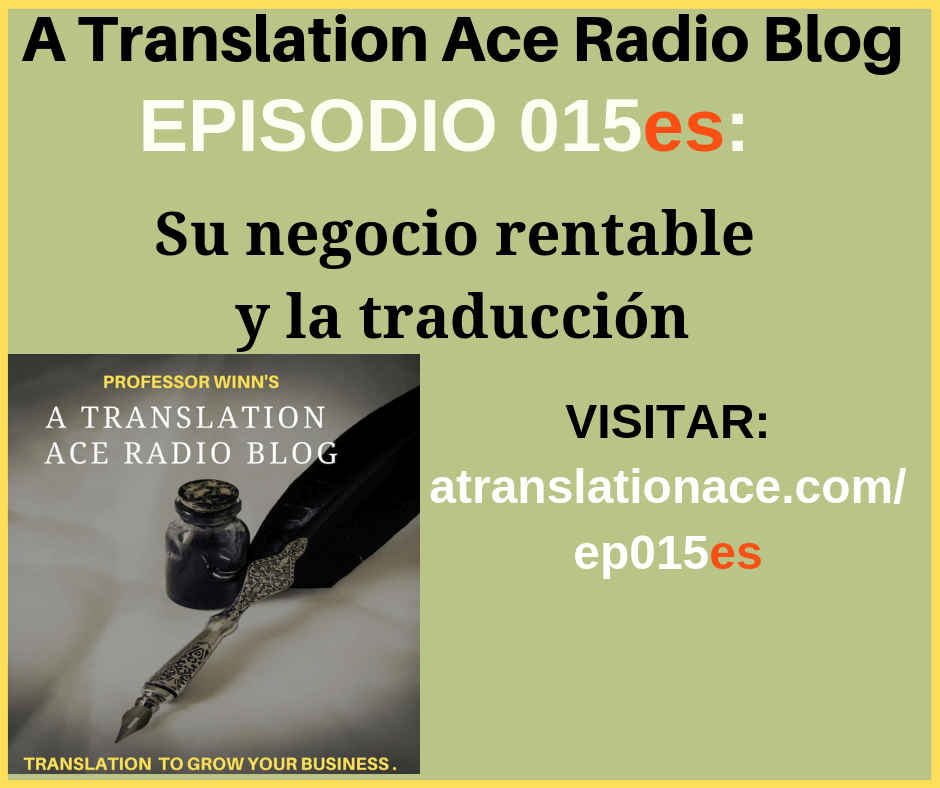 A Translation Ace Radio Blog - Su negocio y la traducción -EP015es